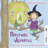 Petronella Apfelmus, Folge 3: Schneeballschlacht und Wichtelstreiche