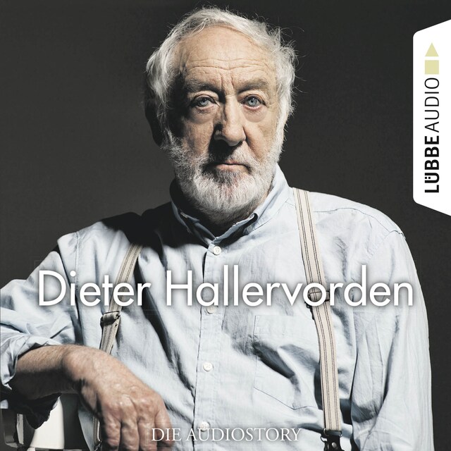 Book cover for Dieter Hallervorden - Die Audiostory