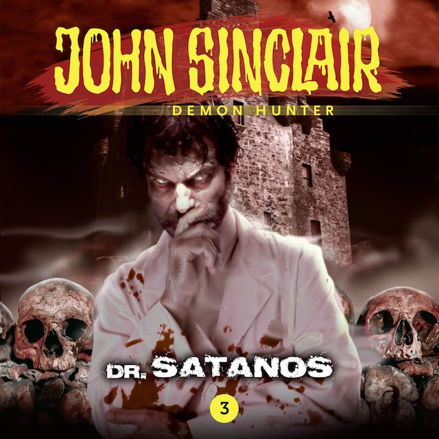Kirjankansi teokselle John Sinclair Demon Hunter, Episode 3: Dr. Satanos