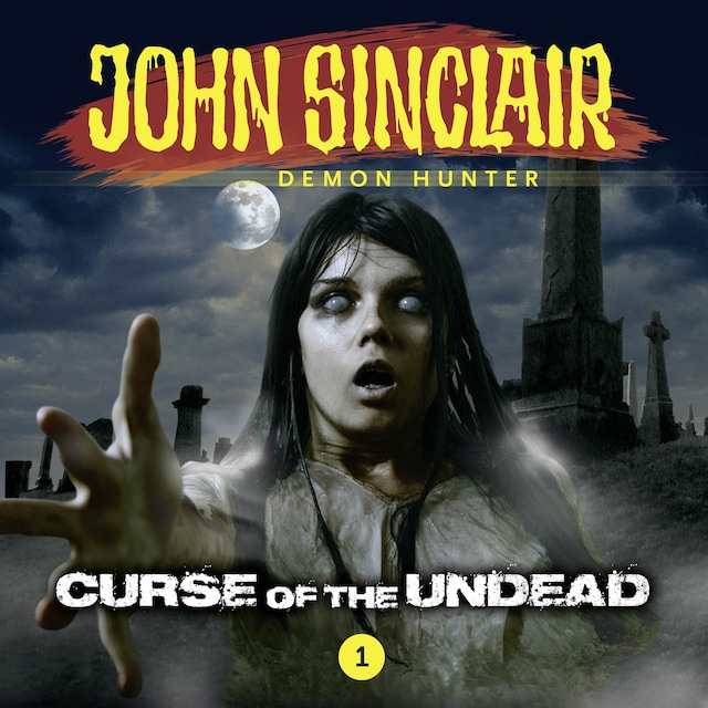 Boekomslag van John Sinclair Demon Hunter, Episode 1: Curse of the Undead