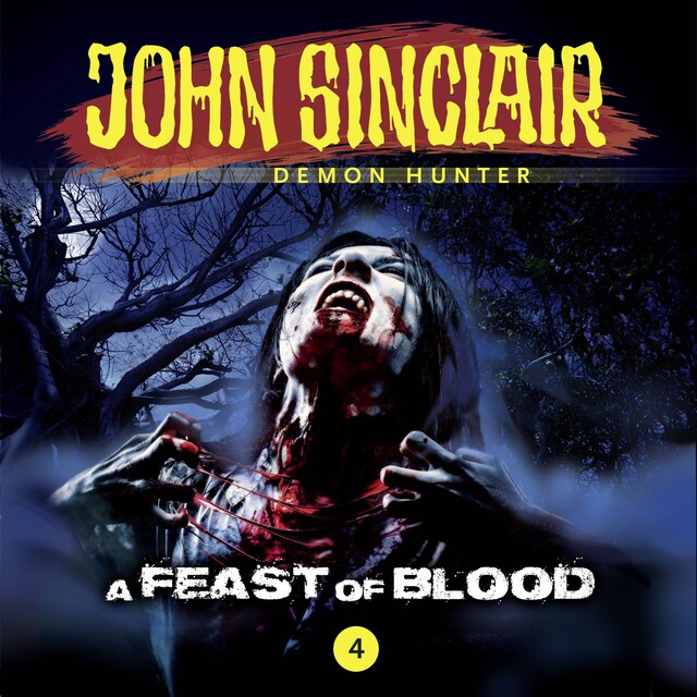 Boekomslag van John Sinclair Demon Hunter, Episode 4: A Feast of Blood