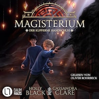 Der kupferne Handschuh - Magisterium, Teil 2 (Ungekürzt)
