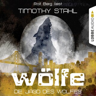 Wölfe, Folge 3: Die Jagd des Wolfes als Hörbuch