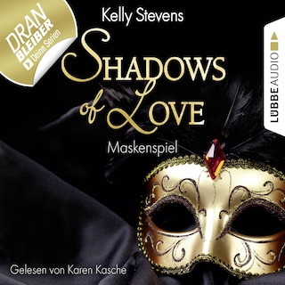 Shadows of Love, Folge 5: Maskenspiel als Hörbuch