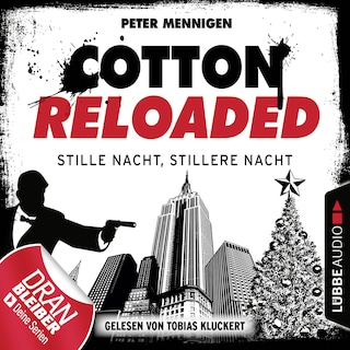 Cotton Reloaded, Folge 39: Stille Nacht, stillere Nacht als Hörbuch