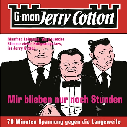 Jerry Cotton, Folge 2: Mir blieben nur noch Stunden bookCoverFor