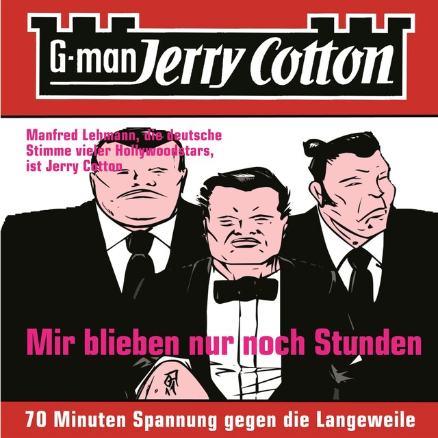 Book cover for Jerry Cotton, Folge 2: Mir blieben nur noch Stunden