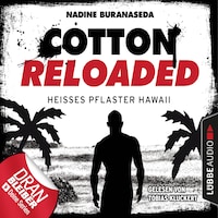Cotton Reloaded, Folge 41: Heißes Pflaster Hawaii