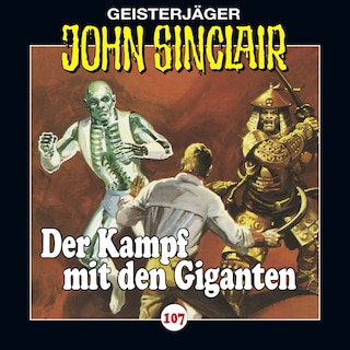 Folge 107: Der Kampf mit den Giganten, Teil 3 von 3 als Hörbuch
