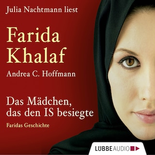 Das Mädchen, das den IS besiegte - Faridas Geschichte als Hörbuch