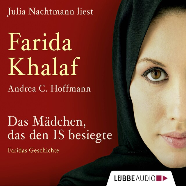 Book cover for Das Mädchen, das den IS besiegte - Faridas Geschichte (Ungekürzte Fassung)