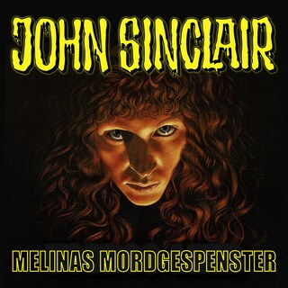 John Sinclair, Sonderedition 6: Melinas Mordgespenster bookCoverFor