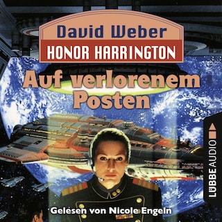 Auf verlorenem Posten - Honor Harrington Teil 1 als Hörbuch