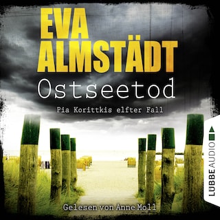 Ostseetod - Pia Korittkis elfter Fall - Kommissarin Pia Korittki 11 als Hörbuch