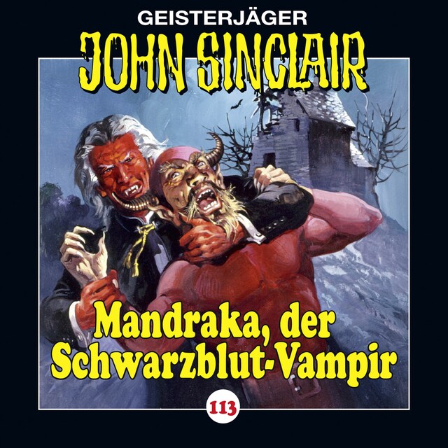 Book cover for John Sinclair, Folge 113: Mandraka, der Schwarzblut-Vampir