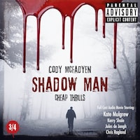 Shadow Man - Cheap Thrills - The Smoky Barrett Audio Movie Series, Pt. 3