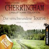 Cherringham - Landluft kann tödlich sein, Folge 18: Der verschwundene Tourist