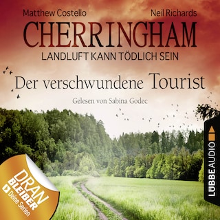 Cherringham - Landluft kann tödlich sein, Folge 18: Der verschwundene Tourist als Hörbuch