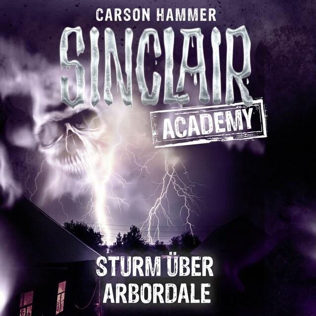Book cover for John Sinclair, Sinclair Academy, Folge 4: Sturm über Arbordale