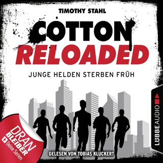 Cotton Reloaded, Folge 47: Junge Helden sterben früh als Hörbuch