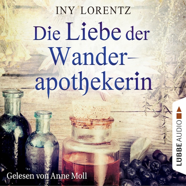 Book cover for Die Liebe der Wanderapothekerin