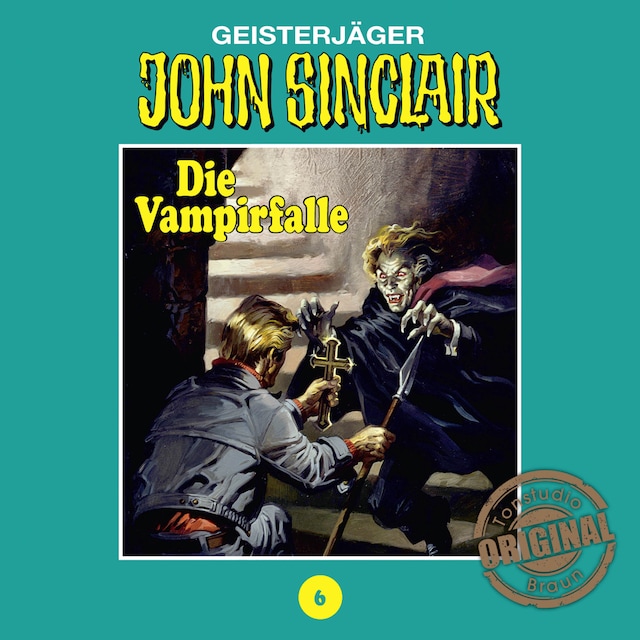 Buchcover für John Sinclair, Tonstudio Braun, Folge 6: Die Vampirfalle. Teil 3 von 3