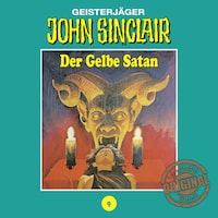 John Sinclair, Tonstudio Braun, Folge 9: Der Gelbe Satan. Teil 1 von 2