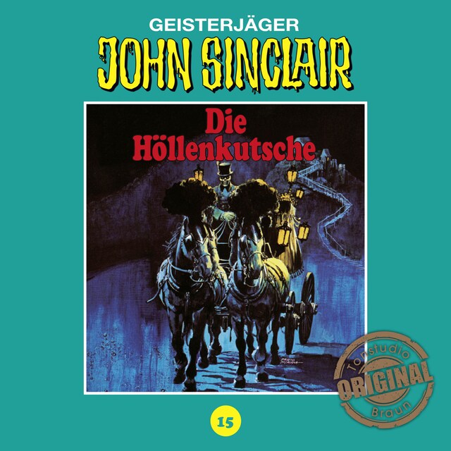 Book cover for John Sinclair, Tonstudio Braun, Folge 15: Die Höllenkutsche. Teil 1 von 2