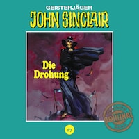 John Sinclair, Tonstudio Braun, Folge 17: Die Drohung. Teil 1 von 3