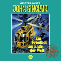 John Sinclair, Tonstudio Braun, Folge 18: Ein Friedhof am Ende der Welt. Teil 2 von 3
