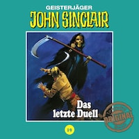 John Sinclair, Tonstudio Braun, Folge 19: Das letzte Duell. Teil 3 von 3