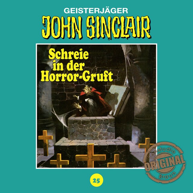 Couverture de livre pour John Sinclair, Tonstudio Braun, Folge 25: Schreie in der Horror-Gruft. Teil 2 von 3