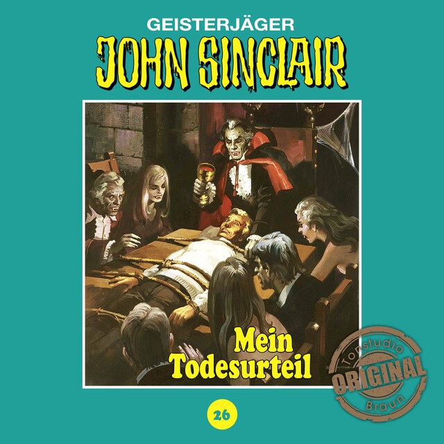 Okładka książki dla John Sinclair, Tonstudio Braun, Folge 26: Mein Todesurteil. Teil 3 von 3