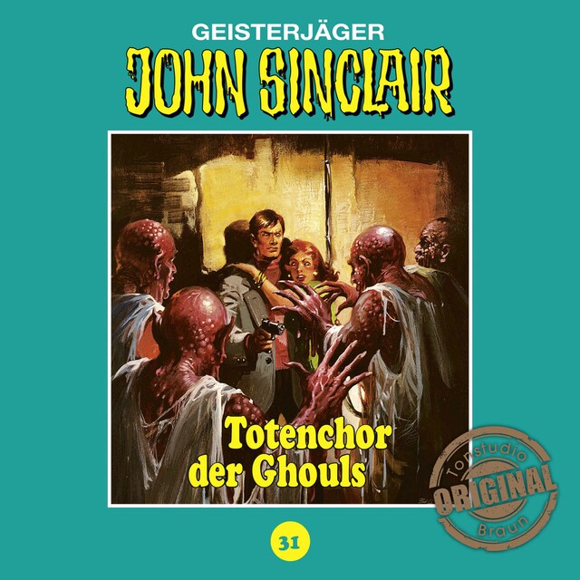 Okładka książki dla John Sinclair, Tonstudio Braun, Folge 31: Totenchor der Ghouls
