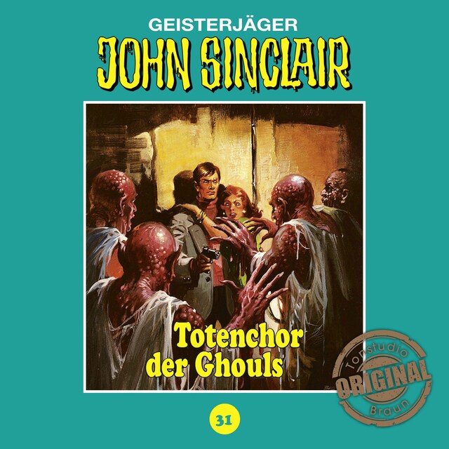 Buchcover für John Sinclair, Tonstudio Braun, Folge 31: Totenchor der Ghouls