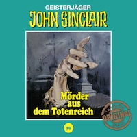 John Sinclair, Tonstudio Braun, Folge 39: Mörder aus dem Totenreich