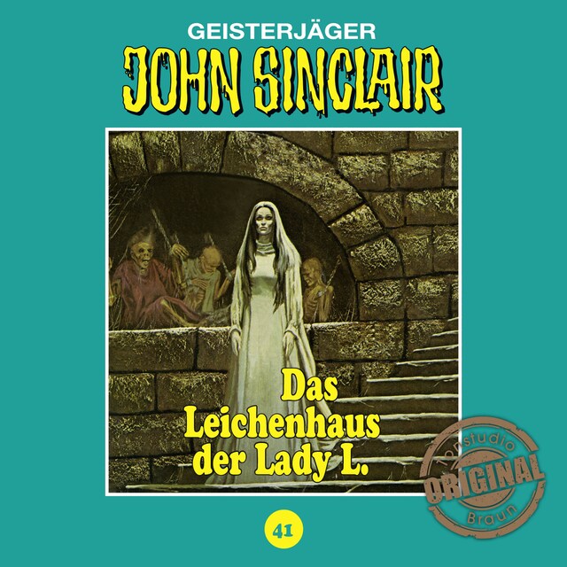 Okładka książki dla John Sinclair, Tonstudio Braun, Folge 41: Das Leichenhaus der Lady L.