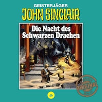 John Sinclair, Tonstudio Braun, Folge 46: Die Nacht des Schwarzen Drachen