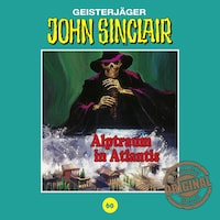 John Sinclair, Tonstudio Braun, Folge 60: Alptraum in Atlantis