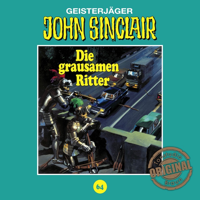 Boekomslag van John Sinclair, Tonstudio Braun, Folge 64: Die grausamen Ritter. Teil 1 von 2