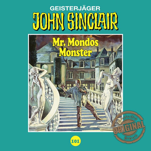 Couverture de livre pour John Sinclair, Tonstudio Braun, Folge 101: Mr. Mondos Monster. Teil 1 von 2