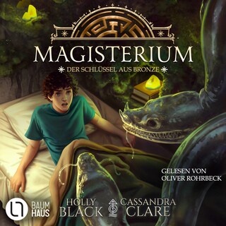 Der Schlüssel aus Bronze - Magisterium, Teil 3 als Hörbuch