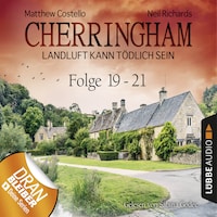 Cherringham - Landluft kann tödlich sein, Sammelband 7: Folge 19-21 (Ungekürzt)