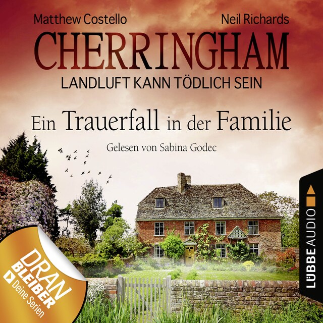 Book cover for Cherringham - Landluft kann tödlich sein, Folge 24: Ein Trauerfall in der Familie (Ungekürzt)