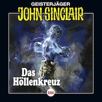 John Sinclair, Folge 2000: Das Höllenkreuz
