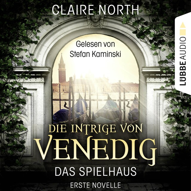 Book cover for Die Intrige von Venedig - Die Spielhaus-Trilogie, Novelle 1