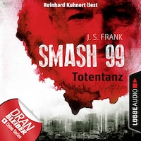 Totentanz - Smash99, Folge 2 (Ungekürzt)