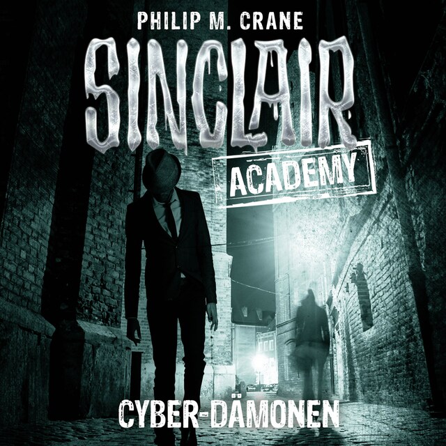 Okładka książki dla John Sinclair, Sinclair Academy, Folge 6: Cyber-Dämonen