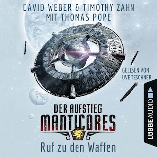 Ruf zu den Waffen - Der Aufstieg Manticores - Manticore-Reihe 2 als Hörbuch