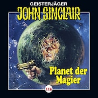 John Sinclair, Folge 115: Der Planet der Magier. Teil 3 von 4